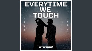 Everytime We Touch hardstyle