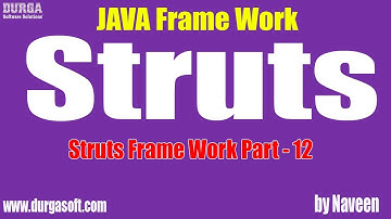 java struts tutorial|Struts Framework Part - 12 by Naveen