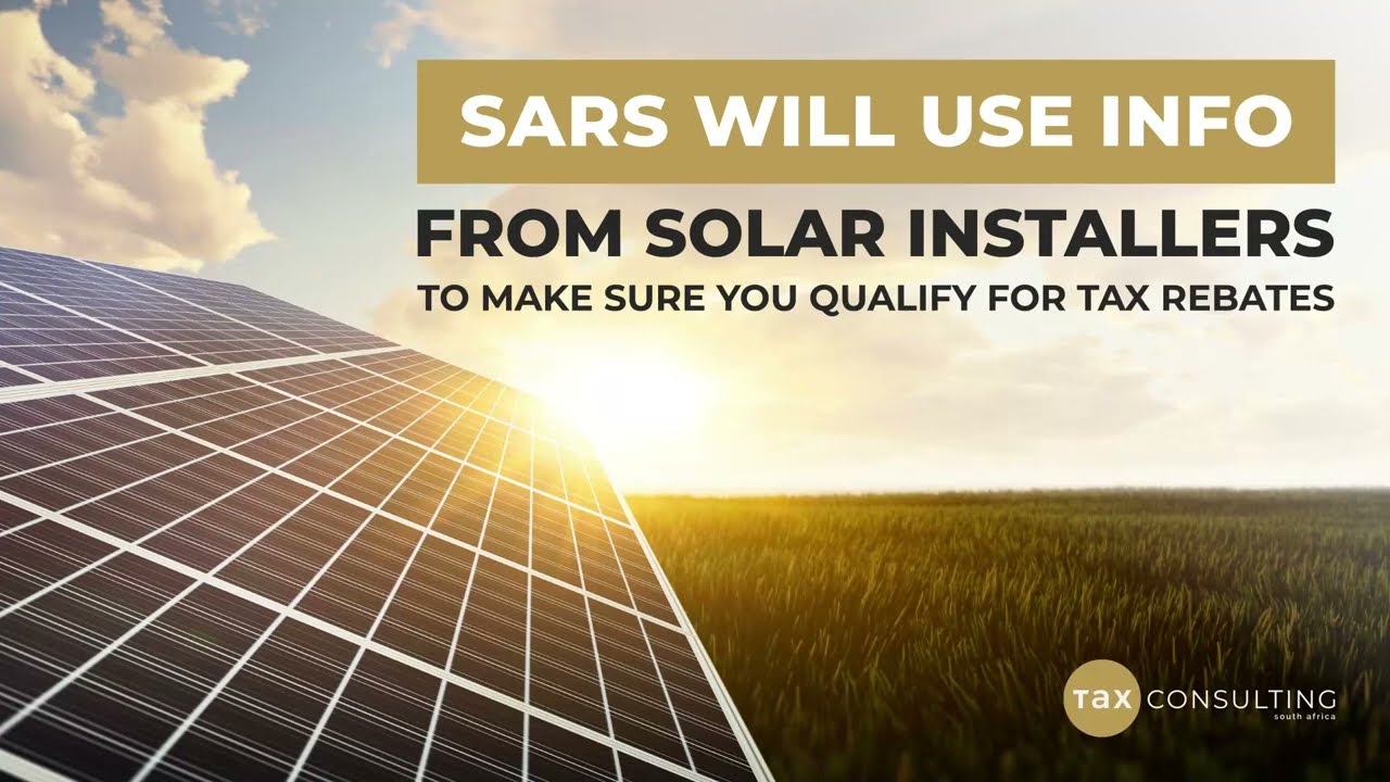SARS Will Use Info From Solar Installers To Make Sure You Qualify For 
