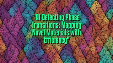 AI Detecting Phase Transitions: Mapping Novel Materials with Efficiency