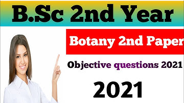 B.Sc 2nd year botany 2nd paper objective questions 2021, Botany 2nd paper most important question