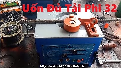Máy uốn sắt phi 32 Hàn Quốc cũ