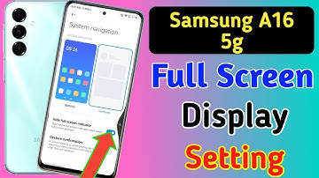Samsung a16 5g full screen mode settings | How to use full screen display in Samsung a16