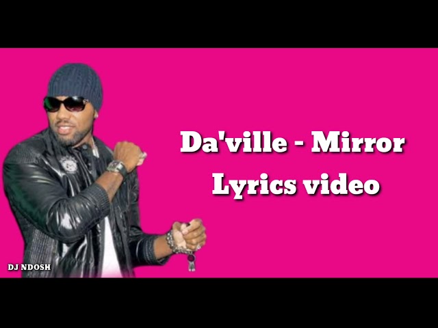 Da'ville - Mirror Lyrics Video class=