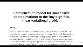 Parallelization model for successive approximations to the Rayleigh Ritz linear variational problem