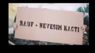 Rauf Hevesim Kaçtı Resimi