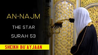 Sheikh Bu'ayjaan || 53 || AN-NAJM - THE STAR