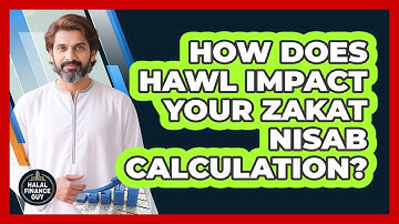 How Does Hawl Impact Your Zakat Nisab Calculation? - Halal Finance Guy