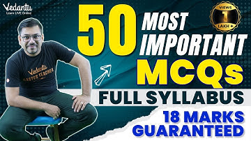 Class 12 Maths: 50 Most Important MCQs | Maths Class 12 Full Syllabus | 18 Marks Guaranteed