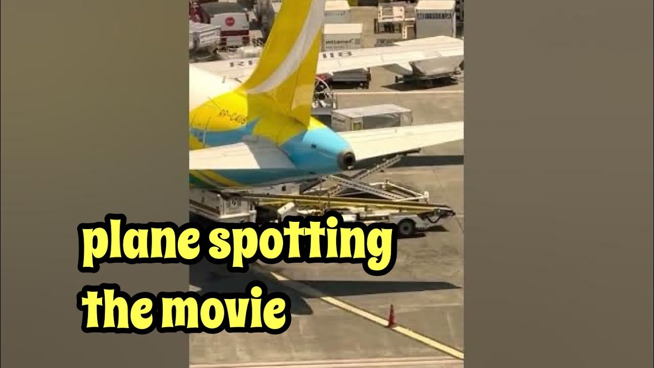 PLANE SPOTTING THE MOVIE 202601018 😁✈️ 