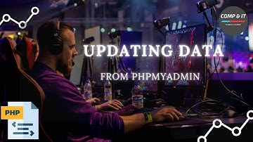 UPDATING DATA IN PHPMYADMIN
