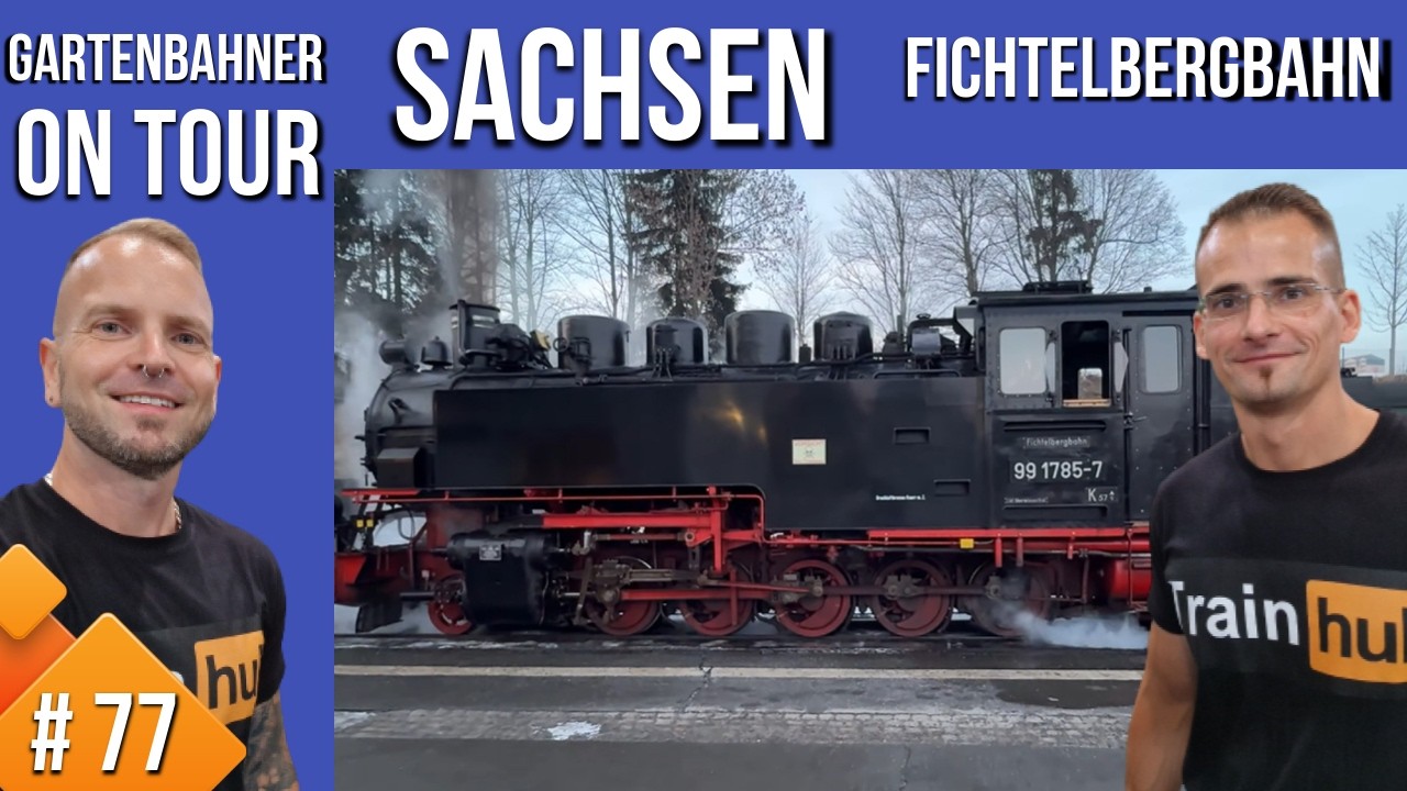 Gartenbahner On Tour #77, Fichtelbergbahn