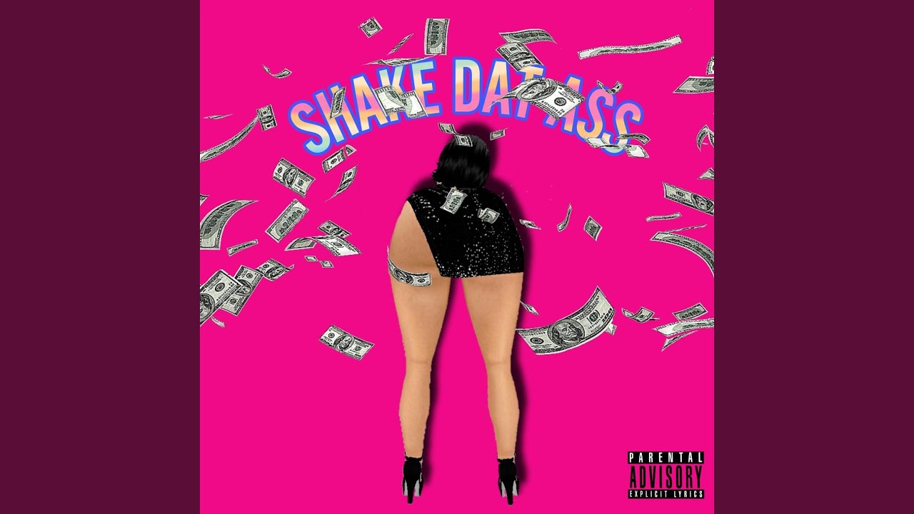 Shake Dat Ass Youtube