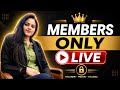 Members Only Live 🔒 | Exclusive Chat, Secrets &amp; Updates 😱🔥