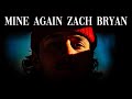 Mine Again By Zach Bryan mp3