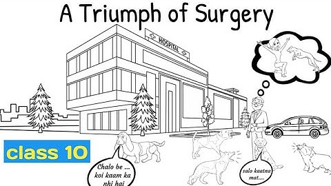 A triumph of surgery class 10 / class 10 english chapter 1 footprints without feet in hindi