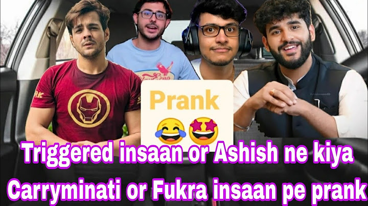 triggered insaan or Ashish ne kiya Carryminati or Fukra insaan pe prank🤩😂