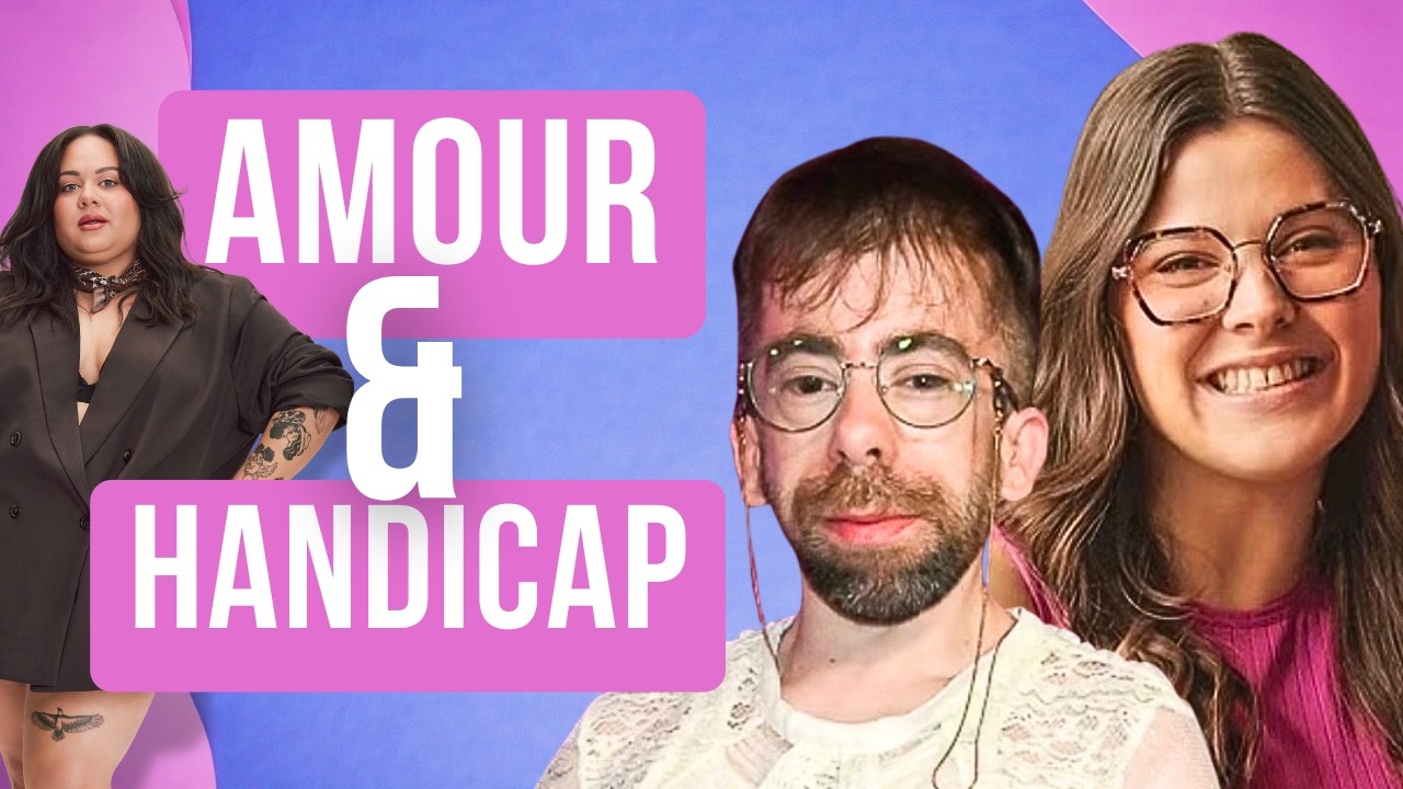 Andréanne Fortin et Matty Laroche : Tourette, handicap et dating