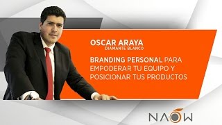 BRANDING PERSONAL PARA EMPODERAR A TU EQUIPO Y POSICIONAR TUS PRODUCTOS