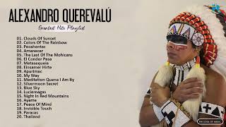 Alexandro Querevalú Greatest Hits Collection   Best Pan Flute Music By Alexandro Querevalú