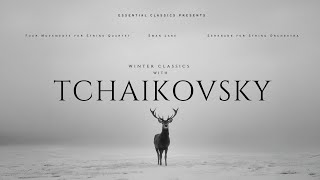 Winter Classics with Tchaikovsky - Essential Classical Music