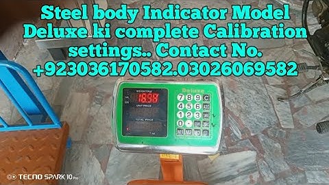 Steel body Indicator Model Deluxe ki Complete Calibration settings.in Layyah #insaf digital scale ⚖️