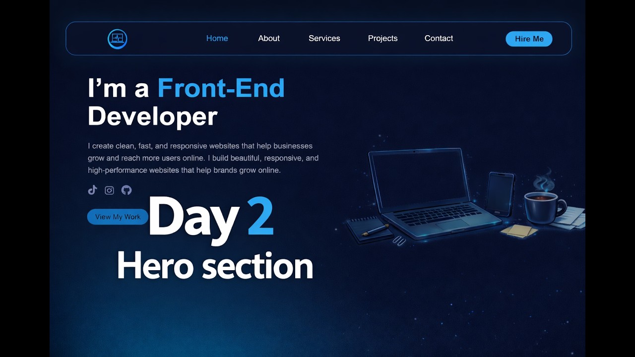 Day 2 – Building the Hero Section from Scratch