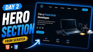 Day 2 – Building the Hero Section from Scratch