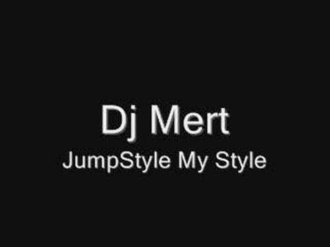 dj mert jumpstyle my style
