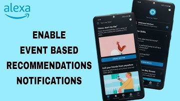 How To Enable Event Based Recommendations Notification On Amazon Alexa App | Step By Step