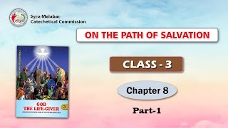 ON THE PATH OF SALVATION | CLASS 3 | CHAPTER 8 | PART 1 | Syro-Malabar