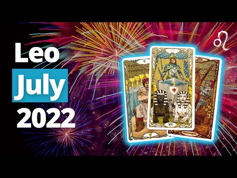 LEO - The MOST IMPORTANT Month of Your Life! You Won't Believe Me! July 2022 Tarot Reading