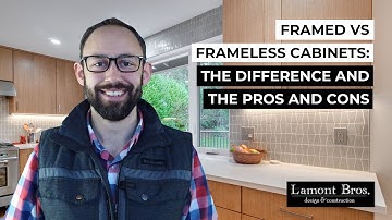 Framed vs Frameless Cabinets
