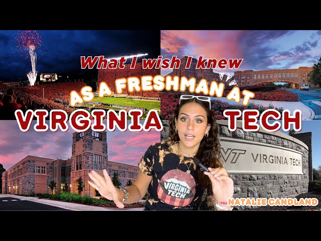What I wish I knew as a freshman at VIRGINIA TECH ? everything to know starting your 1st year at VT