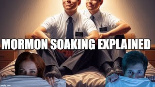 Mormon Soaking EXPLAINED: Myth, Legend, or Reality? Expert Analysis & Shocking Insider Stories!