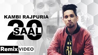 20 Saal (Remix) | Kambi | Sukh-E (Muzical Doctorz) | DJ KS | Latest Remix Songs 2019 | Speed Records