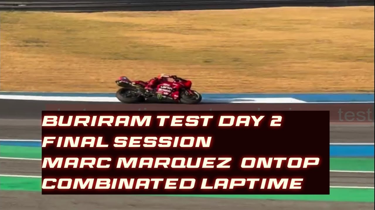 MotoGP 2025 Buriram test live results final session day 2 final session ...
