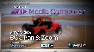Let's Edit with Media Composer - ADVANCED - BCC Pan & Zoom
