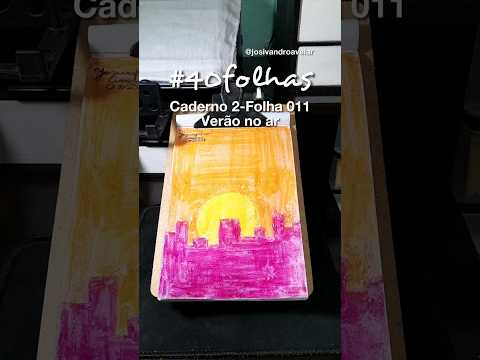 #40folhas caderno 2 - 011: Verão no ar