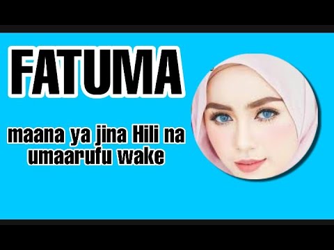 Video: Fatima - maana ya jina, tabia na hatima