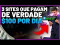 ESSES 3 SITES REALMENTE PAGAM! (Sites para ganhar dinheiro na internet)