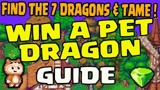HOW TO FIND THE 7 DRAGONS | 🐉 WIN A DRAGON PET | TAME AND WIN! WEN $PIXEL