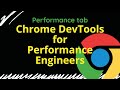 Chrome DevTools for Performance Engineers - Performance