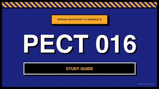 PECT Special Education 7-12 Module 2 Study Guide | Pennsylvania Teacher Certification Test 016