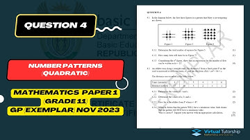 QUESTION 4: QUADRATIC PATTERN GRADE 11 NOV 23