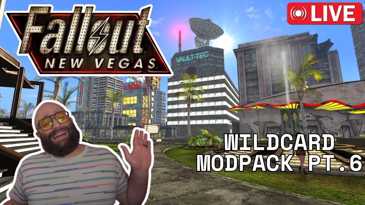 Fallout New Vegas Ep.6 ⚛️ 1000+ Mods Wildcard Run | Stream 