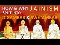 Why  how jainism divided into swetambaras  digambaras  ancient history for upsc