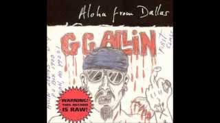 GG Allin - I'm gonna rape you