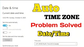 Set time automatically windows 10 not working | How to set time zone automatically problem solved