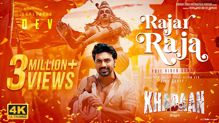 Rajar Raja | Khadaan |  Dev | Dev Arijit | Savvy | Soojit Dutta | Ritam Sen